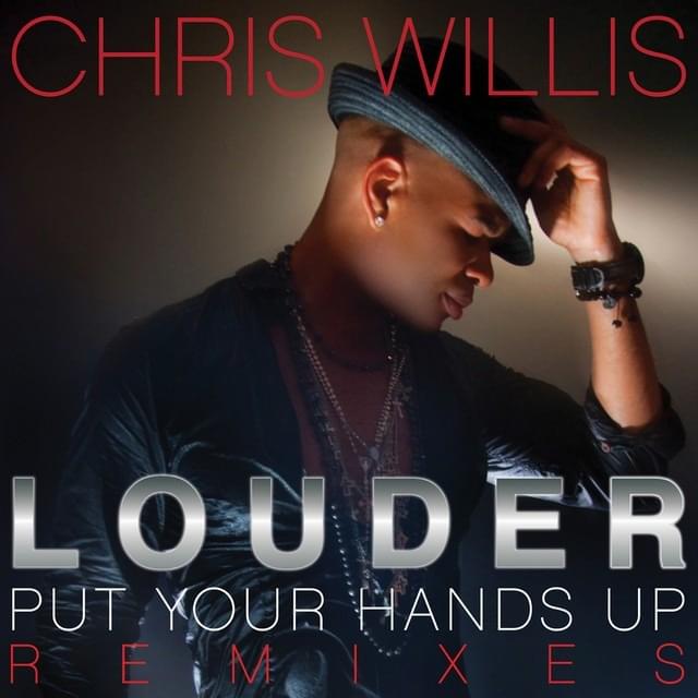 Louder (Put Your Hands Up) Remixes