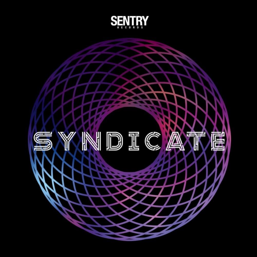 SENTRY RECORDS PRESENTS: SYNDICATE