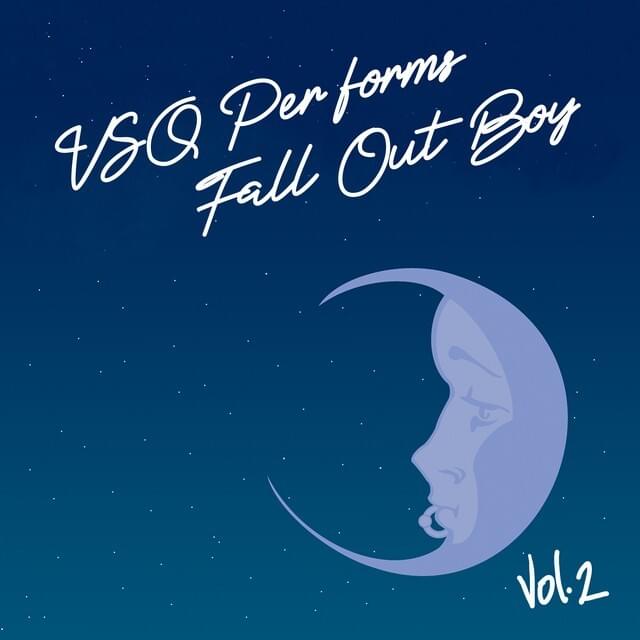 VSQ Performs Fall Out Boy, Vol. 2