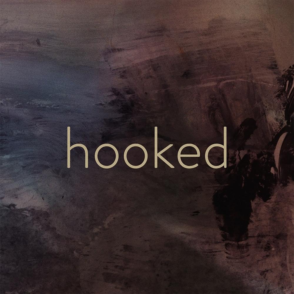 Hooked - Single