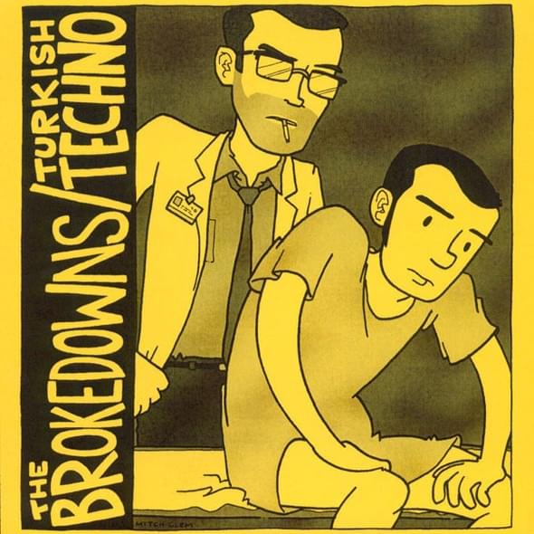 The Brokedowns / Turkish Techno