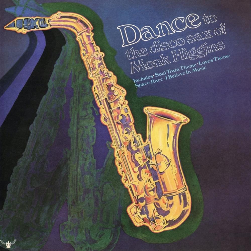 Dance to the Disco Sax of Monk Higgins