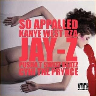 Album cover art for "So Appalled" by CyHi & JAY-Z & Pusha T & Swizz Beatz & RZA