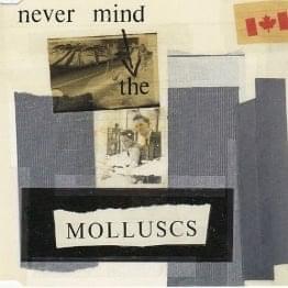 Never Mind The Molluscs [7"]