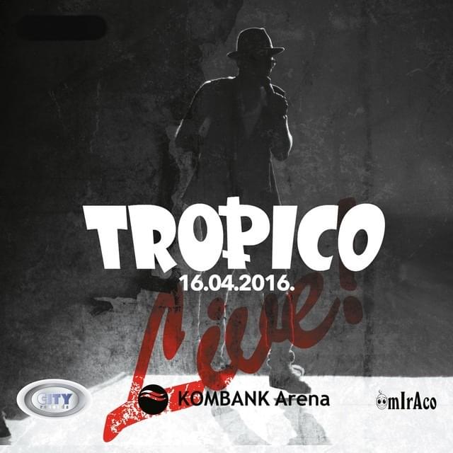Tropico Band 16. 04. 2016. - Live Kombank Arena