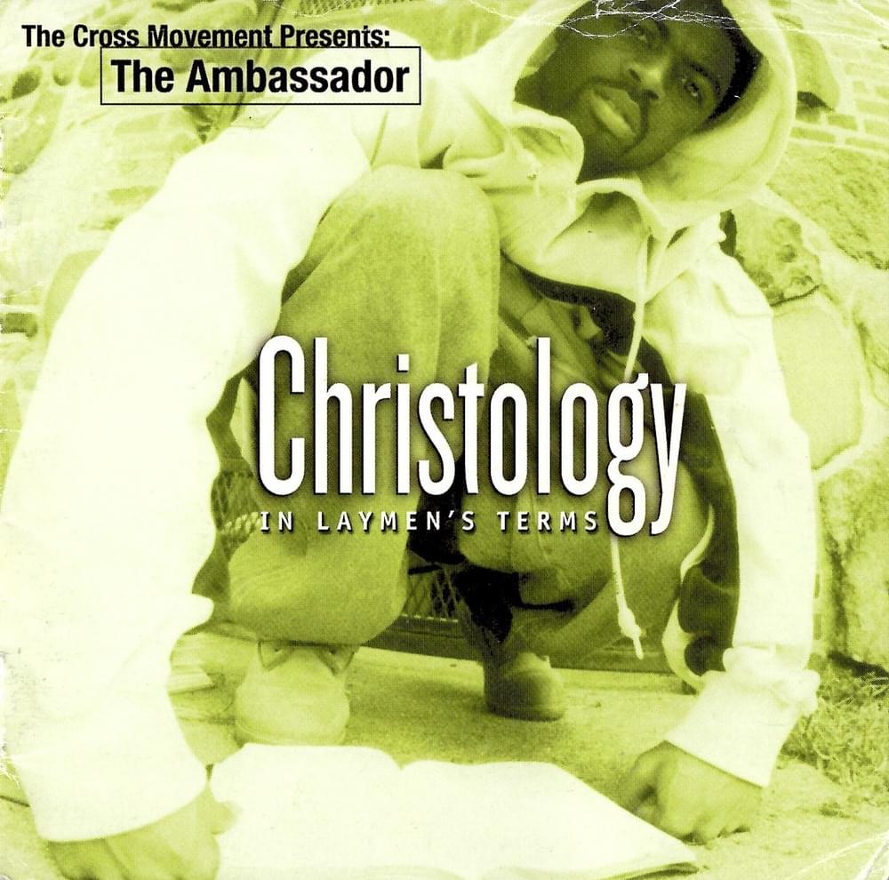 Christology: In Laymen’s Terms
