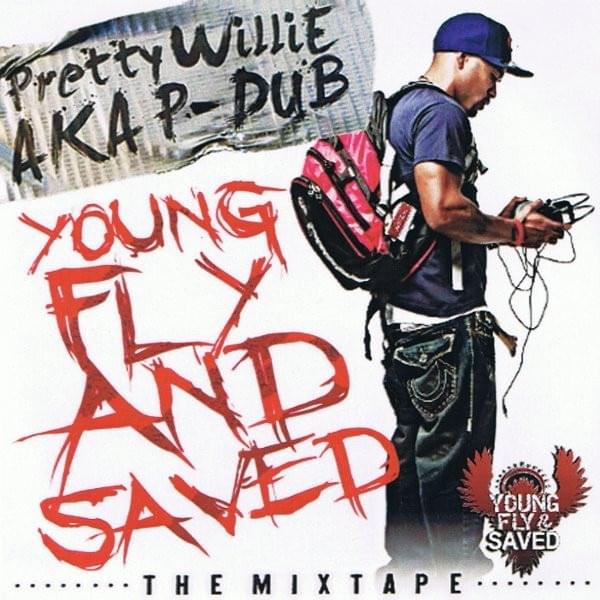 Young, Fly & Saved: The Mixtape