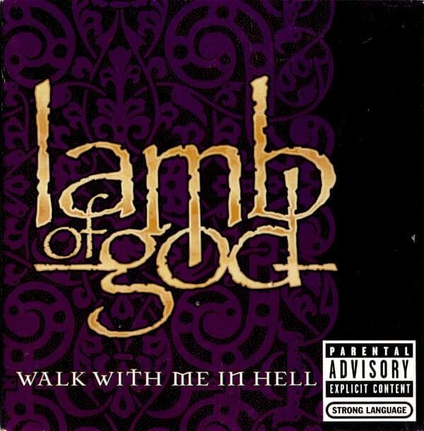 Album cover art for "Walk with Me in Hell" by Lamb of God