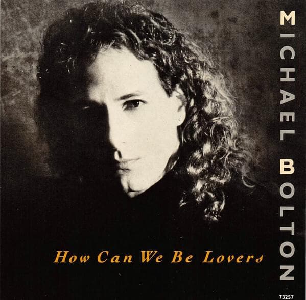 Album cover art for "How Can We Be Lovers" by Michael Bolton