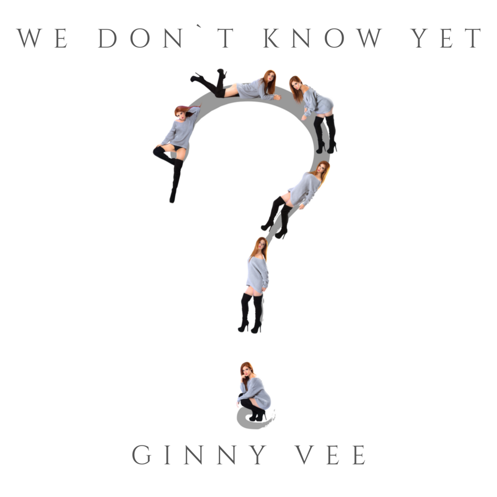 We Don`t Know Yet