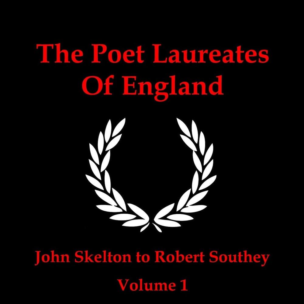 The Poet Laureates of England - Volume 1