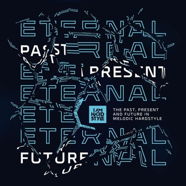 I Am Hardstyle Eternal
