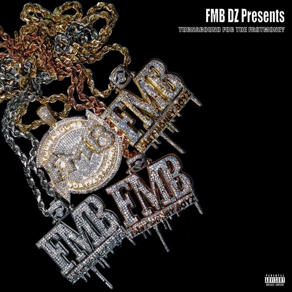 FMB DZ Presents: Turnaround For the Fast Money