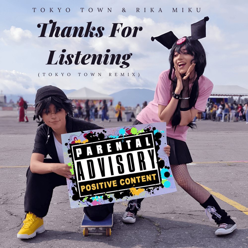 Thanks For Listening (Tokyo Town Remix)