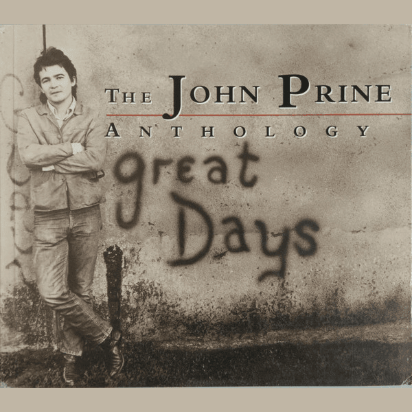Great Days: The John Prine Anthology