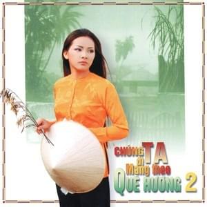 Chúng Ta Đi Mang Theo Quê Hương (Vol. 2)