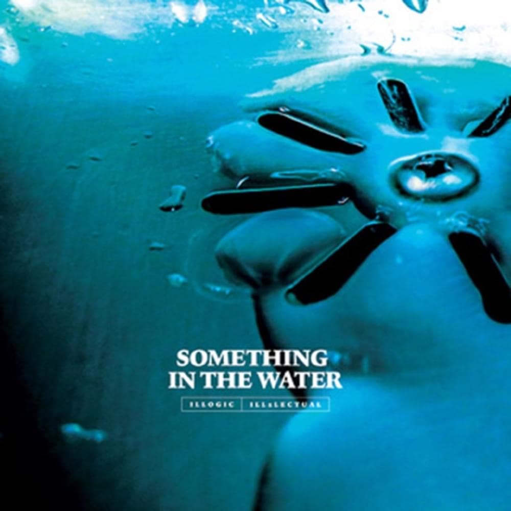 Something in the Water