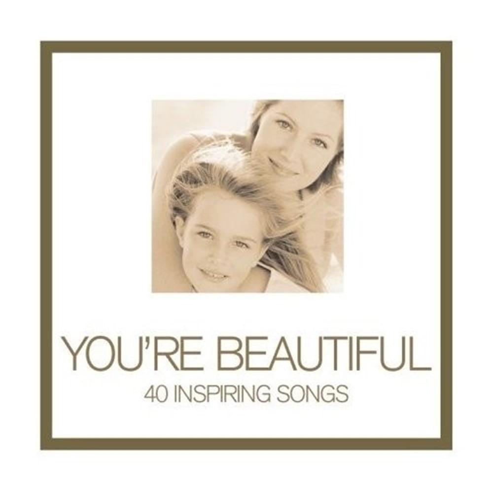 You’re Beautiful