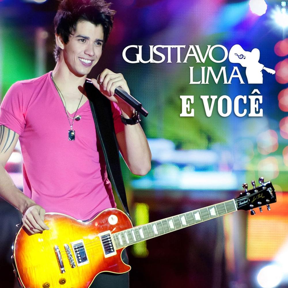 Gusttavo Lima e Você