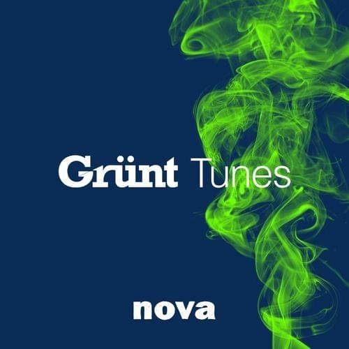 Nova Grünt Tunes