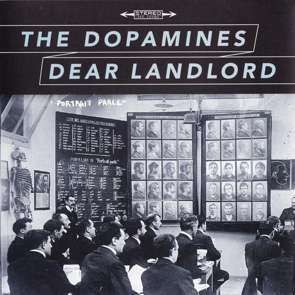 The Dopamines / Dear Landlord - Portrait Parle