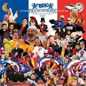 BRK “The Francophonic Show” Compilation Volume III