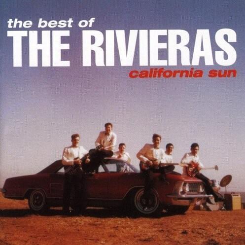 The Best Of The Rivieras: California Sun