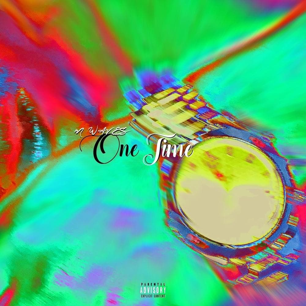 Album cover art for "One Time (Ego Check)" by M Waves