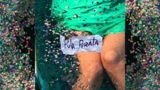 Album cover art for "Pula Pirata" by O Grande Babaca