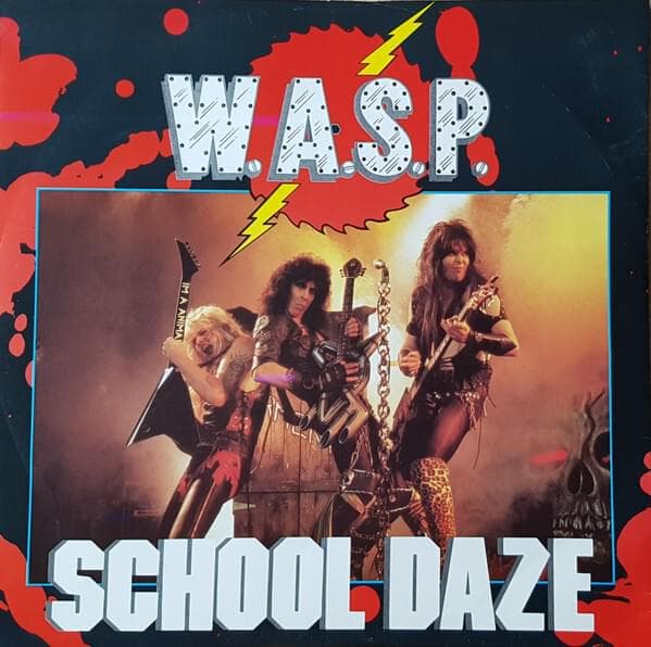 Album cover art for "School Daze" by W.A.S.P.