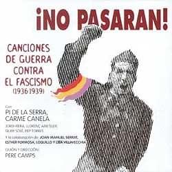¡No pasarán!  Canciones de guerra contra el fascismo (1936-1939)