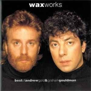 Works (Best of Andrew Gold & Graham Gouldman)