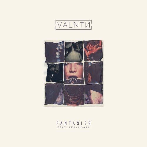 VALNTN - Fantasies (feat. Lexxi Saal)