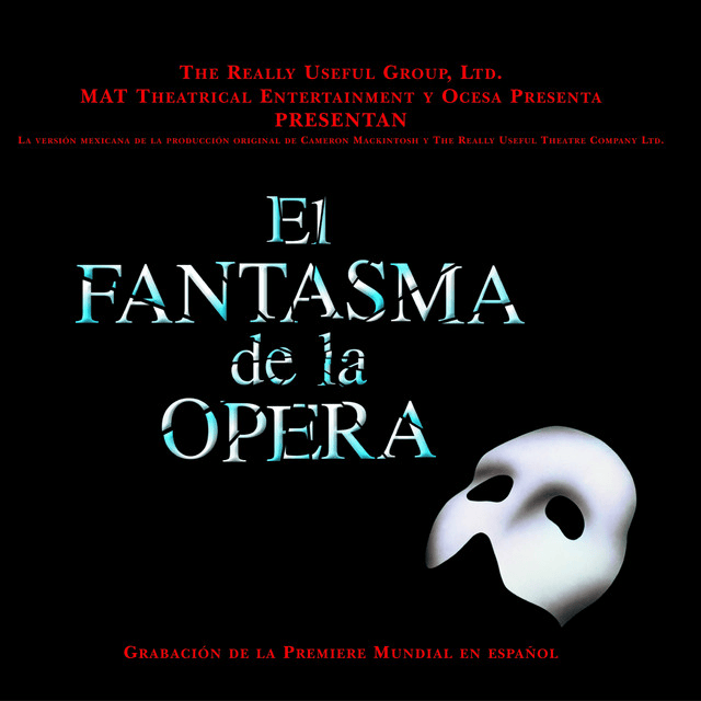 El fantasma de la ópera (Grabación de la premiere mundial en español)