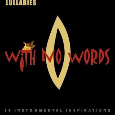 Lullabies with No Words