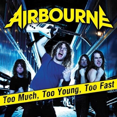 Album cover art for "Too Much, Too Young, Too Fast" by Airbourne