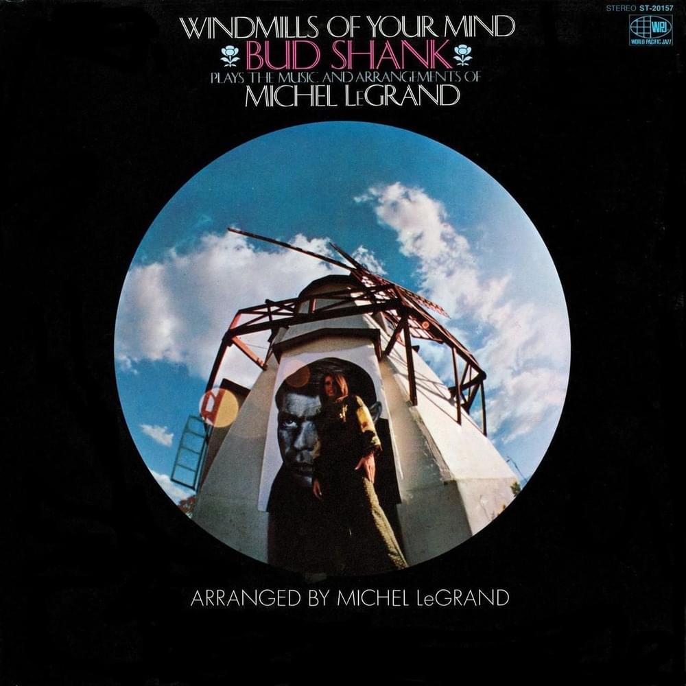 Windmills Of Your Mind