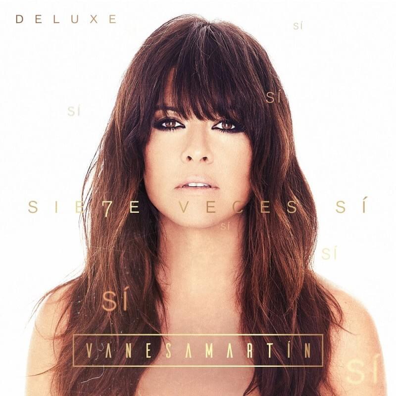 Sie7e Veces Sí (Deluxe)