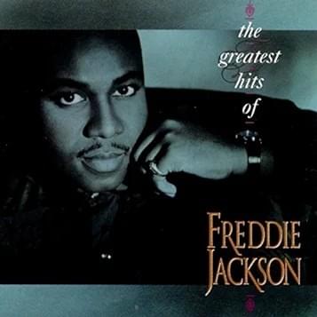 The Greatest Hits of Freddie Jackson