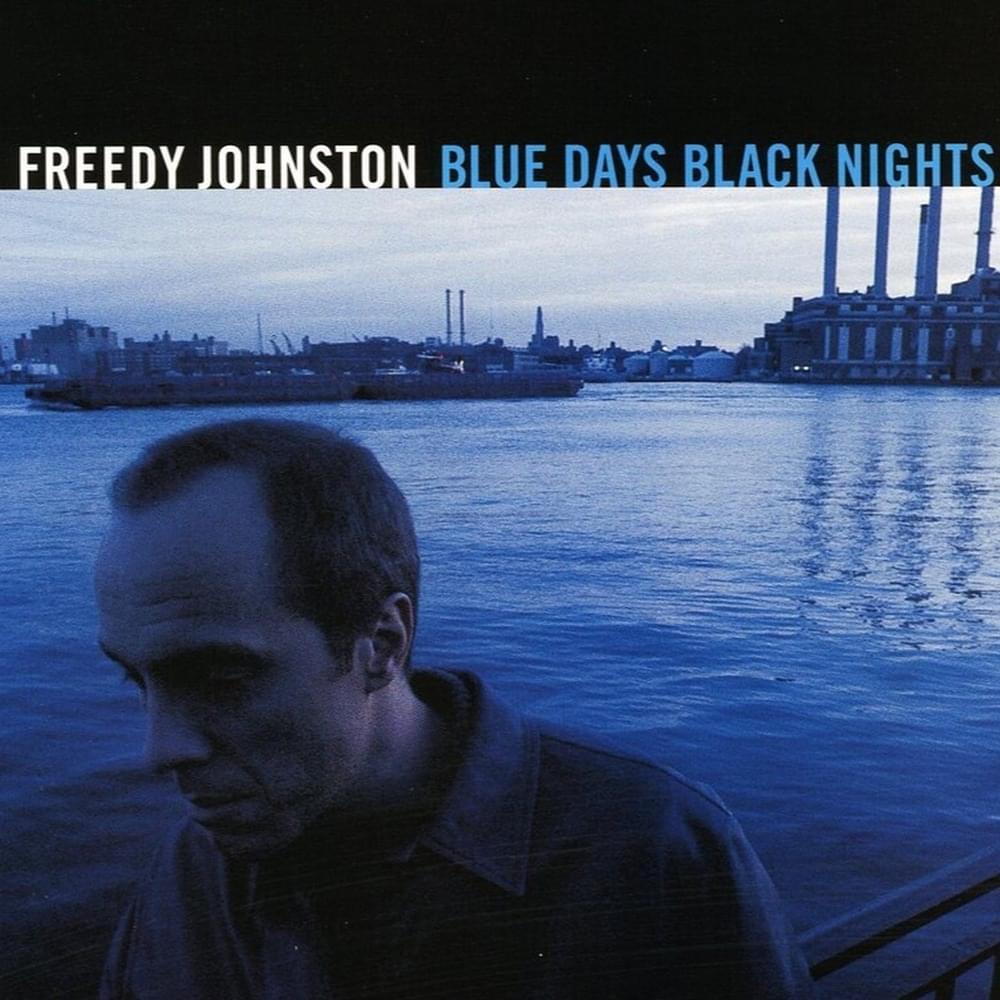 Blue Days Black Nights