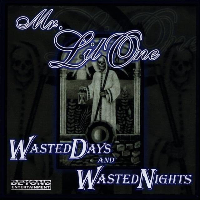 Wasted Days and Wasted Nights