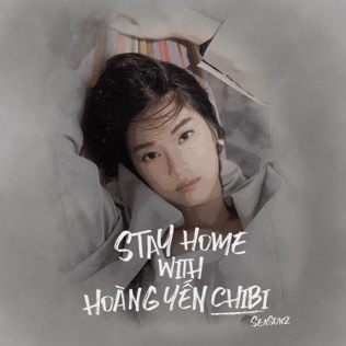 Stay Home With Hoàng Yến Chibi (Season 2) - EP
