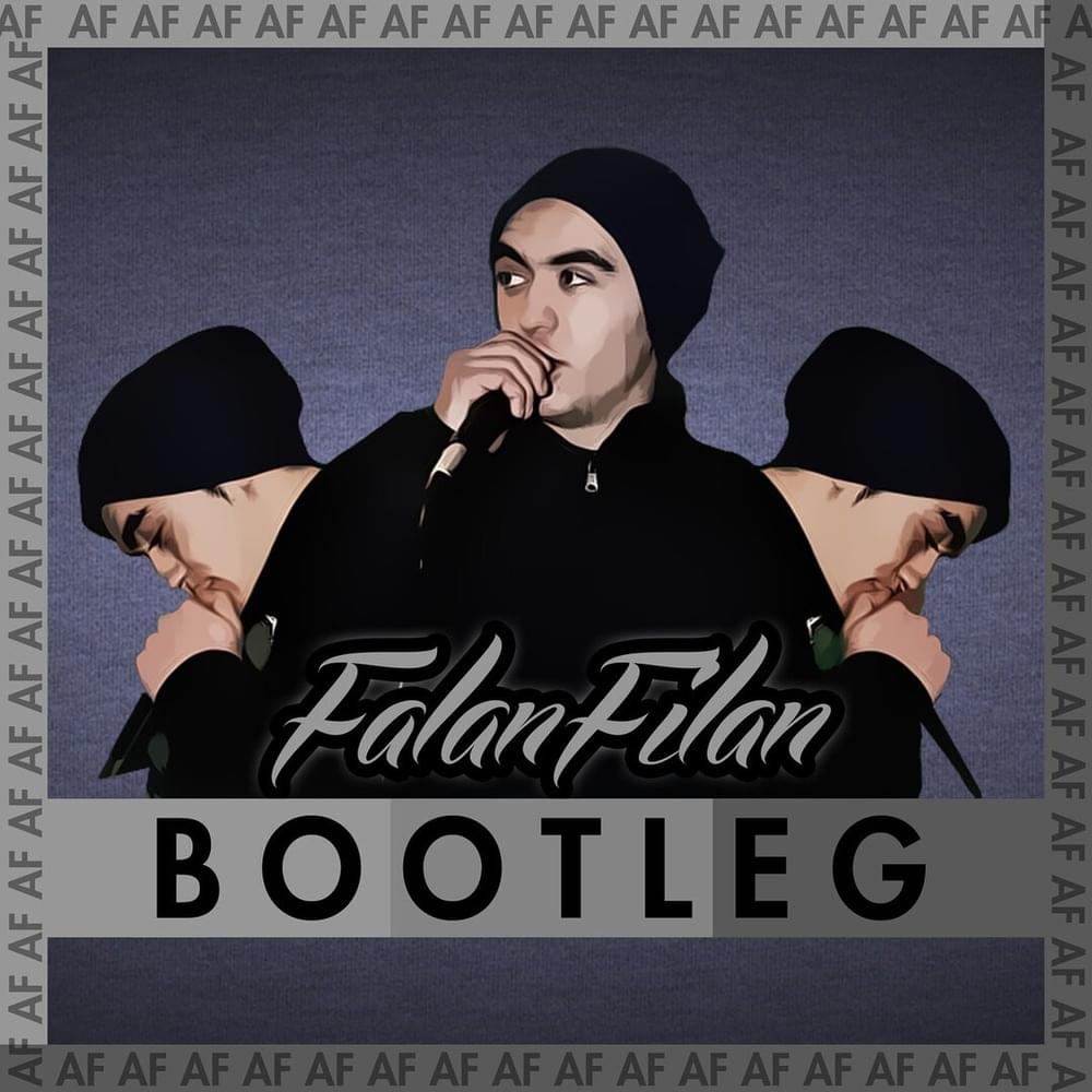 Falan Filan (Bootleg)