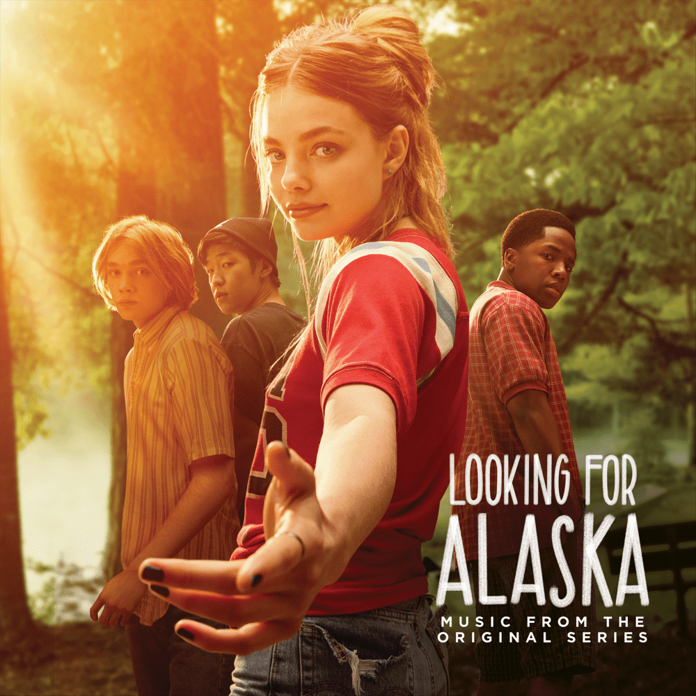 Looking for Alaska (Music From the Original Series)