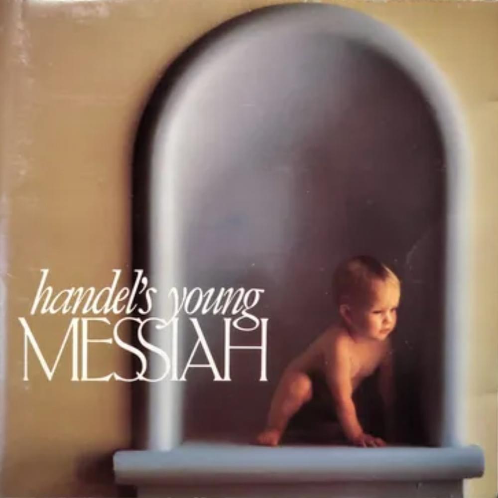 Handel’s Young Messiah