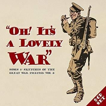 Oh! It’s A Lovely War (Vol 4)