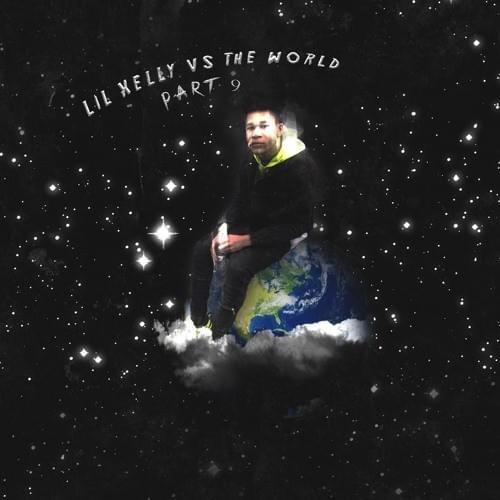 Lil Xelly vs. the World! Pt. 9