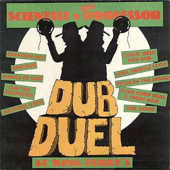 Scientist v The Professor - Dub Duel At King Tubby’s