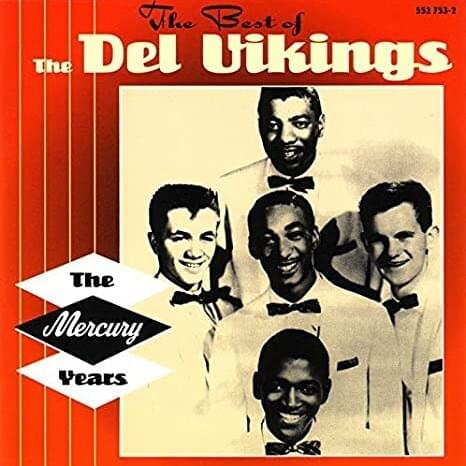 The Best of the Del Vikings: The Mercury Years