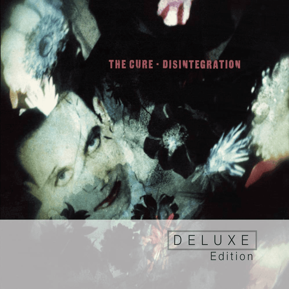 Disintegration (Deluxe Edition)